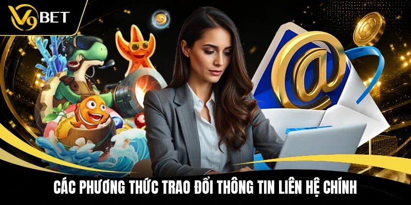Các phương thức trao đổi thông tin liên hệ chính 