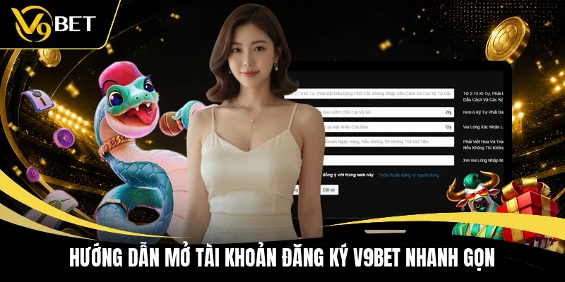Hướng dẫn mở tài khoản đăng ký V9BET nhanh gọn