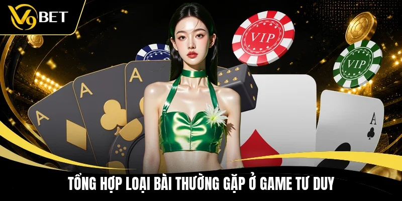 Tổng hợp loại bài thường gặp ở game tư duy